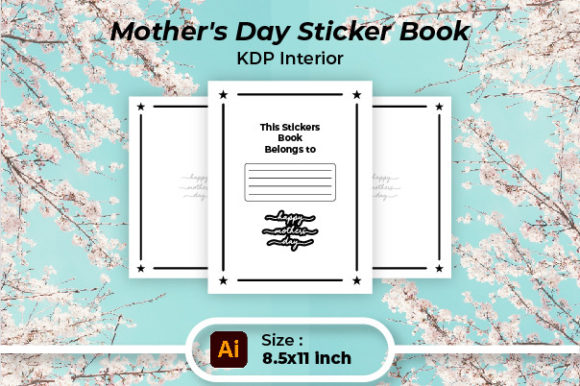 Mothers Day Sticker Book KDP Interior: A Graphic Designer’s Review